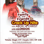 Aboki 4 Christ Family and Friends CRACK UP NIGHT Live in London.